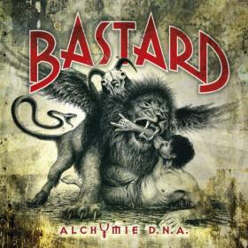 Bastard - 2022 - Alchymie D N A  (FLAC)