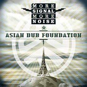 Asian Dub Foundation-More Signal More Noise-(2015)(320)