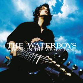 The Waterboys - A Rock in the Weary Land (Expanded Edition) (2022) [24Bit-44.1kHz] FLAC