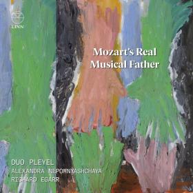 Duo Pleyel - Mozart’s Real Musical Father (2022) [24Bit-96kHz] FLAC [PMEDIA] ⭐️