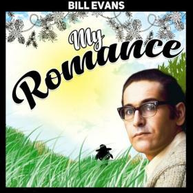 Bill Evans - My Romance (2022) Mp3 320kbps [PMEDIA] ⭐️