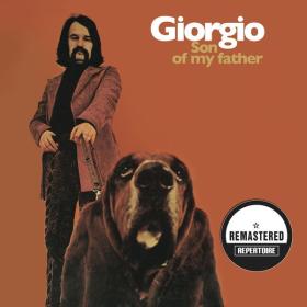 Giorgio Moroder - Son of My Father (Remastered Bonus Track Edition) (1972 Elettronica) [Flac 16-44]