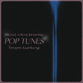 Various Artists - Best Electronic Pop Tunes from Turkey (2022) Mp3 320kbps [PMEDIA] ⭐️