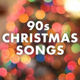 Various Artists - 90's Christmas Songs (2022) Mp3 320kbps [PMEDIA] ⭐️