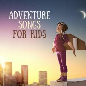 Various Artists - Adventure Songs for Kids (2022) Mp3 320kbps [PMEDIA] ⭐️