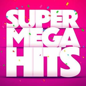 Various Artists - Super Mega Hits (2022) Mp3 320kbps [PMEDIA] ⭐️