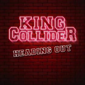 King Collider - 2022 - Heading Out