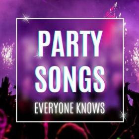 Party songs everyone knows (2022)