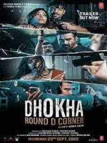 Dhokha Round D Corner (2022) 720p Hindi HQ WEB-DL AVC DD 5.1 - 1