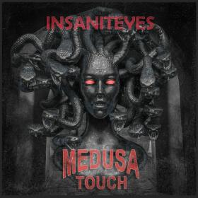 Medusa Touch - 2022 - Insaniteyes