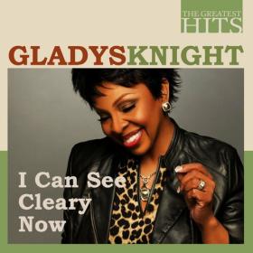 Gladys Knight and The Pips - The Greatest Hits_ Gladys Knight - I Can See Cleary Now (2022) Mp3 320kbps [PMEDIA] ⭐️