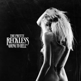 The Pretty Reckless ( 2014 ) - Going To Hell ( Japanese Deluxe Edition )