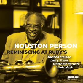 Houston Person - Reminiscing at Rudy's (2022) [24Bit-96kHz] FLAC [PMEDIA] ⭐️