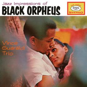 Vince Guaraldi Trio - Jazz Impressions Of Black Orpheus (Deluxe Expanded Edition) (2022) [24Bit-96kHz] FLAC [PMEDIA] ⭐️
