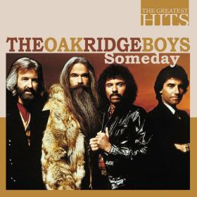 The Oak Ridge Boys - THE GREATEST HITS_ The Oak Ridge Boys - Someday (2022) FLAC [PMEDIA] ⭐️