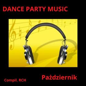 VA - Dance Party Music '' Pażdziernik '' (2022)