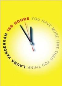 168 Hours_ You Have More Time Than You Think ( PDFDrive )
