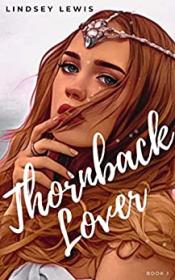 Thornback Lover by Lindsey Lewis (Thornback #1)