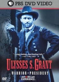 PBS American Experience Ulysses S Grant Warrior President 2of2 x264 AAC MVGroup Forum