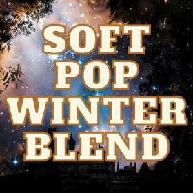 Various Artists - Soft Pop Winter Blend (2022) Mp3 320kbps [PMEDIA] ⭐️