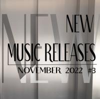 New Music Releases November 2022 no  3