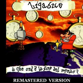 Ligabue - A che ora è la fine del mondo [Remastered Version] HD (1999 - Pop rock) [Flac 16-44 MQA]