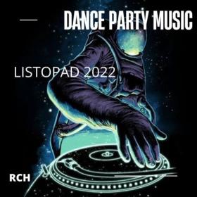 VA - Dance Party Music '' Listopad '' (2022)