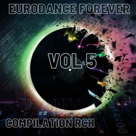 +VA - Eurodance Forever Vol  5 (2022)