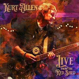 Kurt Allen - Kurt Allen Live from The Red Shed (2022) FLAC [PMEDIA] ⭐️
