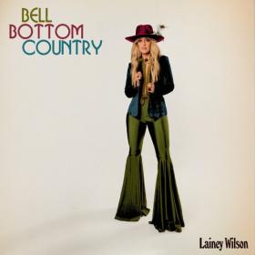 Lainey Wilson - Bell Bottom Country (Deluxe) (2022) Mp3 320kbps [PMEDIA] ⭐️
