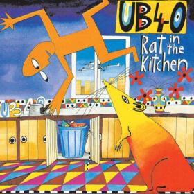 UB40 - Rat In The Kitchen (1986 Reggae) [Flac 16-44]