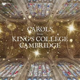 Choir of King's College, Cambridge - Carols from King's College, Cambridge (2022) Mp3 320kbps [PMEDIA] ⭐️