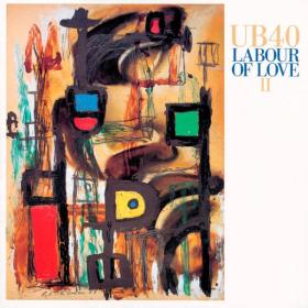 UB40 - Labour Of Love II (1989 Reggae) [Flac 16-44]