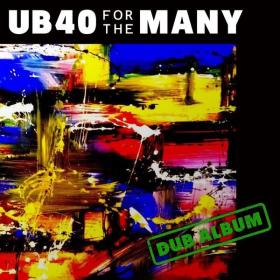 UB40 - For the Many (Dub Album) (2019 Reggae) [Flac 16-44]