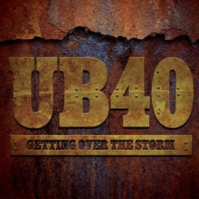 UB40 - Getting Over The Storm (2013 Reggae) [Flac 24-44]
