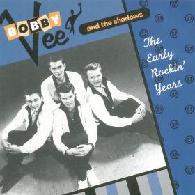 Bobby Vee And The Shadows - The Early Rockin' Years 1995 Flac Happydayz