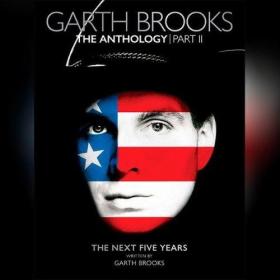 Garth Brooks - The Anthology Part 2 - The Next Five Years (2022) Mp3 320kbps [PMEDIA] ⭐️