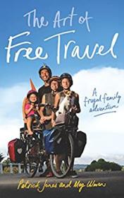 [ TutGee com ] The Art of Free Travel - A Frugal Family Adventure