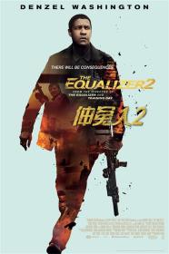 伸冤人2(蓝光特效中英双字) The Equalizer 2 2018 BD-1080p X265 10bit AAC 5.1 CHS ENG-UUMp4