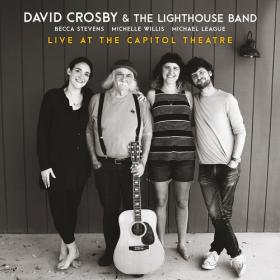 David Crosby - Live at the Capitol Theatre (2022) Mp3 320kbps [PMEDIA] ⭐️
