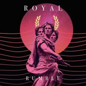 Royal X - Rumble (2022) [16Bit-44.1kHz] FLAC [PMEDIA] ⭐️