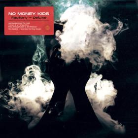 No Money Kids - Factory (Deluxe Edition) (2022) [16Bit-44.1kHz] FLAC [PMEDIA] ⭐️