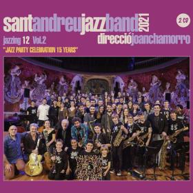 Sant Andreu Jazz Band - Jazzing 12  (Vol 2 Jazz Party Celebration 15 Years) (2022) [24Bit-44.1kHz] FLAC [PMEDIA] ⭐️