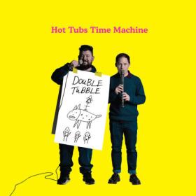 Hot Tubs Time Machine - Double Tubble (2022) [24Bit-44.1kHz] FLAC [PMEDIA] ⭐️