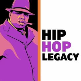 Various Artists - Hip Hop Legacy (2022) Mp3 320kbps [PMEDIA] ⭐️