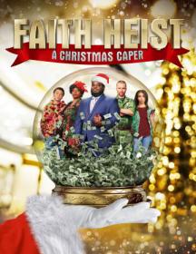 Faith Heist A Christmas Caper 2022 1080p WEB-DL H265 BONE