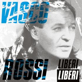 Vasco Rossi - Liberi Liberi (Remastered 2017) (1989 - Rock) [Flac 24-44]