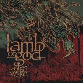 Lamb of God ( 2004 ) - Ashes of the Wake ( 24bit-192kHz )