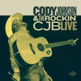 Cody Johnson - Cody Johnson & The Rockin’ CJB Live (2022) Mp3 320kbps [PMEDIA] ⭐️