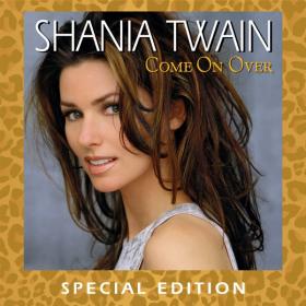 Shania Twain - Come On Over (Special Edition) [International Mix] (2022) Mp3 320kbps [PMEDIA] ⭐️
